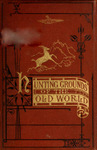 Hunting Grounds Of The Old World