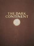 Dark Continent: Africa. The Landscape And The People