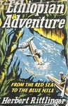 Ethiopian Adventure: From The Red Sea To The Blue Nile