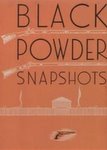 Black Powder Snapshots