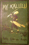 My Kalulu, Prince, King And Slave: A Story of Central Africa