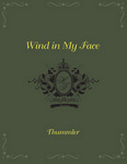 Wind In My Face
