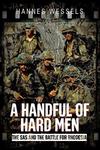 A Handful Of Hard Men: The SAS And The Battle For Rhodesia
