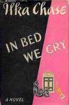 In Bed We Cry