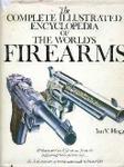 The Complete Illustrated Encyclopedia Of The World's Firearms