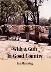 With A Gun In Good Country