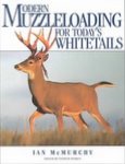 Modern Muzzle-loading For Today's Whitetails