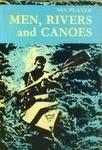 Men, Rivers And Canoes