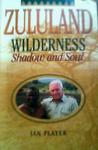 Zululand Wilderness: Shadow And Soul