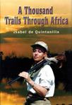 A Thousand Trails Through Africa