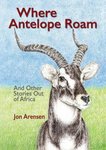 Where The Antelopes Roam
