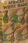 Africa's White Magic