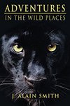 Adventures In The Wild Places