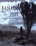 Banagi Hill: A Game Warden's Africa