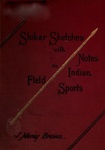 Shikar Sketches: With Notes On Indian Field-Sports