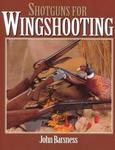 Shotguns For Wingshooting