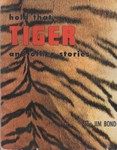 Hold That Tiger And Other Stories