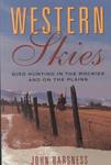 Western Skies: Bird Hunting In The Rockies And On The Plains