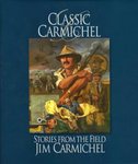 Classic Carmichel: Stories From The Field