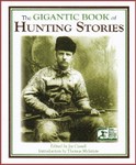 The Gigantic Book Of Hunting Stories