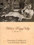 Child Of The Happy Valley: A Memoir