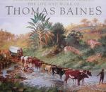 The Life And Work Of Thomas Baines