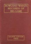 Rowland Ward's Records of Big Game