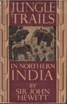 Jungle Trails In Northern India: Reminiscences Of Hunting In India