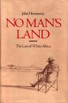 No Man's Land: The Last Of White Africa