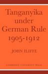 Tanganyika Under German Rule, 1905-1912