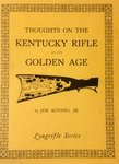 Thoughts On The Kentucky Rifle In Its Golden Age