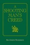 A Shooting Man's Creed