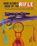 John Olson's Book Of The Rifle