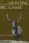 The Art Of Hunting Big Game In North America
