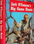 Jack O'Connor's Big Game Hunts