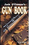 Jack O'Connor's Gun Book