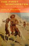 The First Winchester: The Story Of The 1866 Repeating Rifle