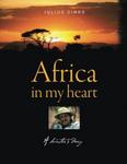 Africa In My Heart: A Hunter's Diary