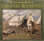 The Legendary Hunts Of Theodore Roosevelt