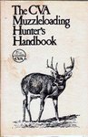 The CVA Muzzle-Loading Hunter's Handbook