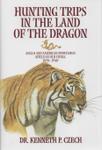Hunting Trips In The Land Of The Dragon