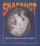 Snapshot: America Discovers The Camera