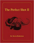 The Perfect Shot II