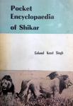 Pocket Encyclopaedia Of Shikar