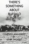 There's Something About Buffalo