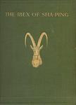 The Ibex Of Sha-Ping And Other Himalayan Studies