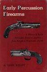 Early Percussion Firearms