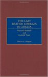 The Last British Liberals In Africa