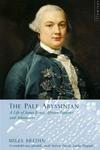 The Pale Abyssinian: A Life Of James Bruce, African Explorer And Adventurer