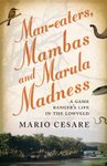 Man-Eaters, Mambas And Marula Madness